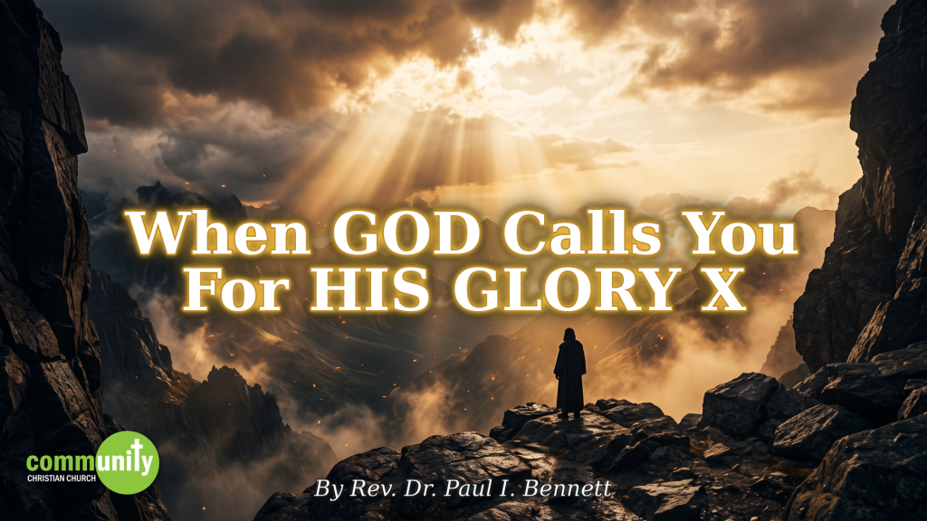 When God Calls You For His Glory X