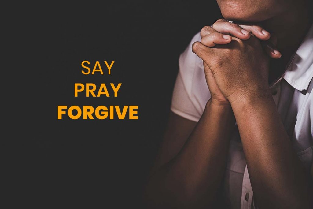 Say Pray Forgive